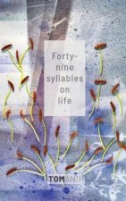 49 Syllables on Life