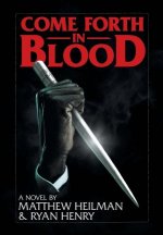 Come Forth in Blood