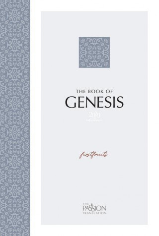 Passion Translation: Genesis (2020 Edition)
