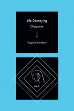 Life-Destroying Diagrams