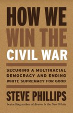 How We Win the Civil War