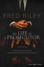 My Life as a Prosecutor