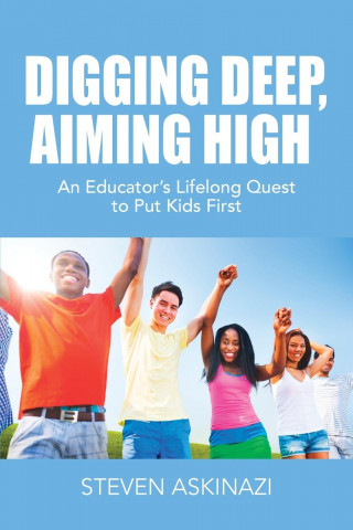 Digging Deep, Aiming High
