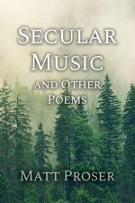 Secular Music and Other Poems