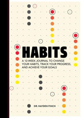 Habits: A 12-Week Journal to Change Your Habits, Track Your Progress, and Achieve Your Goals