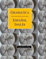 Gramatica Para Hablantes de Espanol Ingles. Segunda Edicion