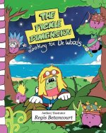 The Pickle Dimension: Looking for Dr. Woods