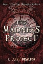 The Madness Project