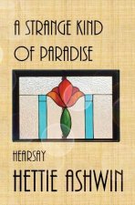 Strange Kind of Paradise, Hearsay