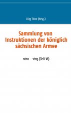 Sammlung von Instruktionen der koeniglich sachsischen Armee