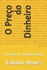 O Preço do Dinheiro: O Poder da Multiplicaç?o