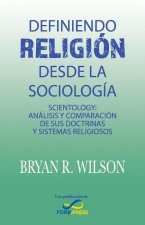 Definiendo religión desde la Sociología: Scientology: Análisis y comparación de sus doctrinas y sistemas religiosos