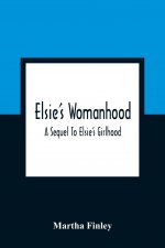 Elsie'S Womanhood