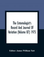 Entomologist'S Record And Journal Of Variation (Volume 87) 1975