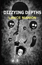 Dizzying Depths