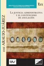 Justicia Administrativa Y El Contencioso de Anulacion