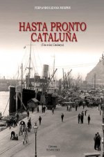 Hasta Pronto Catalu?a: Fins Aviat Catalunya