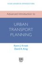 Advanced Introduction to Urban Transport Planning