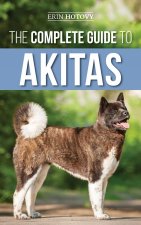 Complete Guide to Akitas