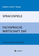 SPRACHSPIELE: FACHSPRACHE WIRTSCHAFT DAF