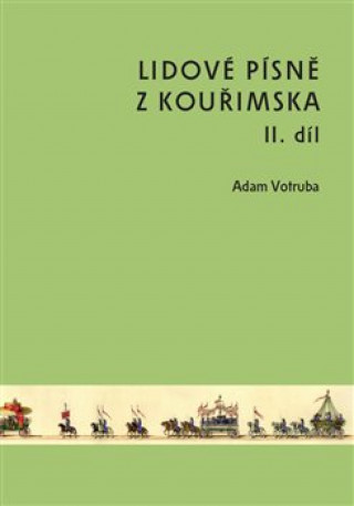 Lidové písně z Kouřimska II. díl + CD