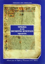 Tipologia De Los Documentos Municipales (siglos Xii-xvii)
