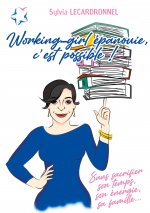 Working-girl epanouie, c'est possible !