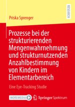 Prozesse Bei Der Strukturierenden Mengenwahrnehmung Und Strukturnutzenden Anzahlbestimmung Von Kindern Im Elementarbereich