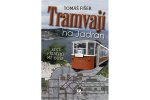 Tramvají na Jadran
