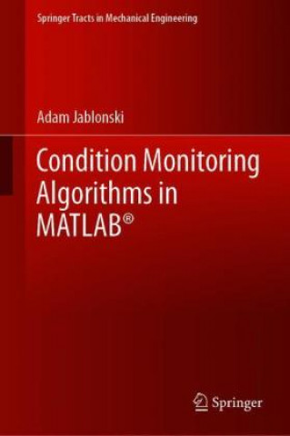Condition Monitoring Algorithms in MATLAB (R)