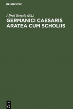 Germanici Caesaris Aratea Cum Scholiis