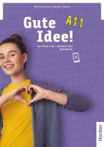 Gute Idee! A1.1. Deutsch als Fremdsprache / Kursbuch
