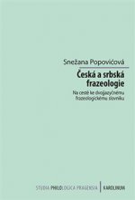 Česká a srbská frazeologie - Na cestě ke dvojjazyčnému frazeologickému slovníku