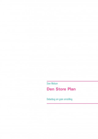 Den Store Plan