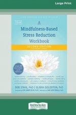 Mindfulness-Based Stress Reduction Workbook (16pt Large Print Edition)