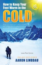 How to Keep Your Feet Warm in the Cold (LARGE PRINT)