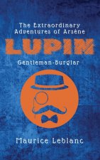 The Extraordinary Adventures of Ars?ne Lupin, Gentleman-Burglar