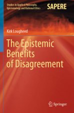 Epistemic Benefits of Disagreement