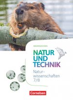 Natur und Technik 7./8. Schuljahr: Naturwissenschaften - Ausgabe A - Schülerbuch