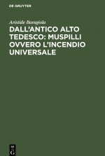 Dall'antico Alto Tedesco: Muspilli Ovvero l'Incendio Universale