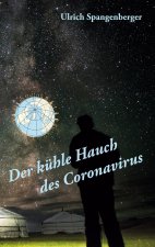 kuhle Hauch des Coronavirus