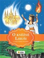 O kněžně Libuši a jiné české pověsti