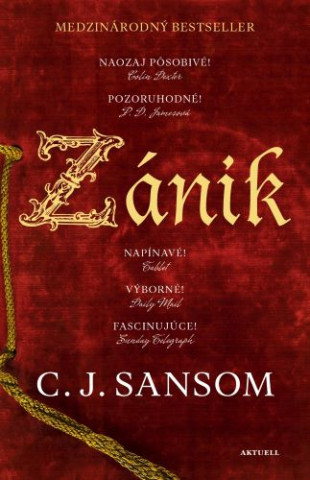 Sansom C. J. - Zánik