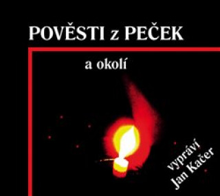 Pověsti z Peček a okolí