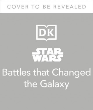 Star Wars Battles that Changed the Galaxy