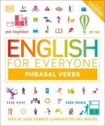 English for Everyone English Phrasal Verbs: Más de 1000 Verbos Compuestos del Inglés