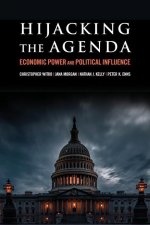 Hijacking the Agenda: Economic Power and Political Influence