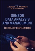 Sensor Data Analysis and Management - The Role of Deep Learning