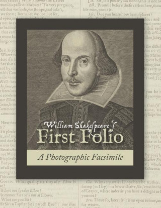 William Shakespeare's First Folio: A Photographic Facsimile
