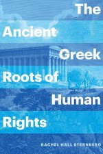 Ancient Greek Roots of Human Rights